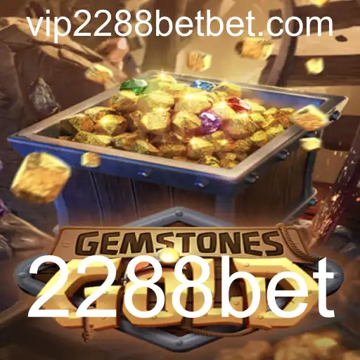 Explorando o Mundo Empolgante de GemstonesGold e 2288bet