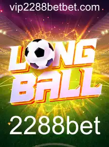 Descubra LongBall: O Jogo Inovador da 2288bet